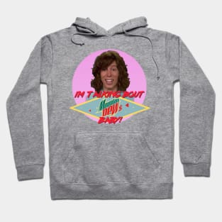 "I'm talking 'bout Mountain Dews baby" Hoodie